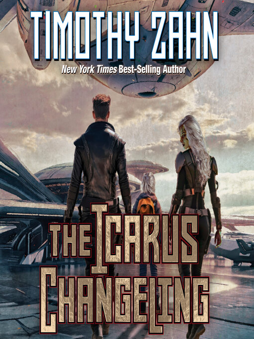 Title details for The Icarus Changeling by Timothy Zahn - Wait list